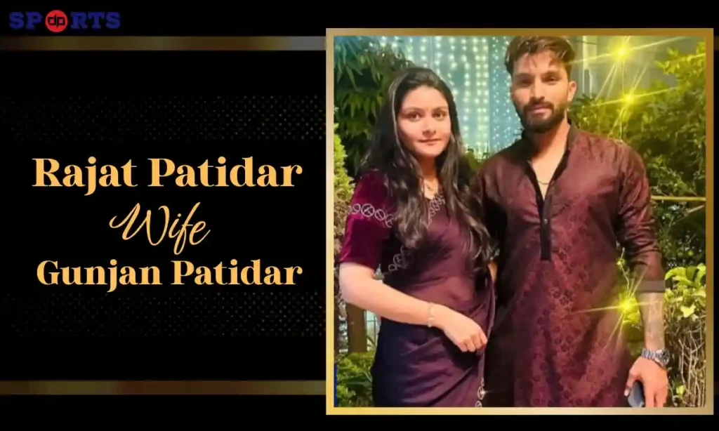 Rajat Patidar Wife – Gunjan Patidar