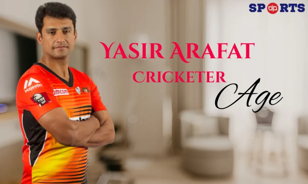 Yasir Arafat Cricketer Age