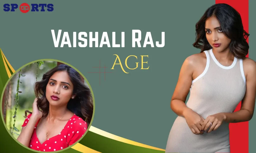 Vaishali Raj age