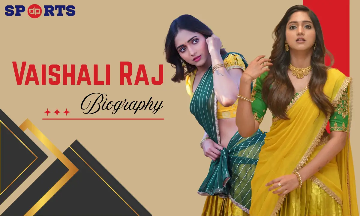 Vaishali Raj: Age, Biography, Early Life, Career, Height, Family, Movies and TV shows, & More