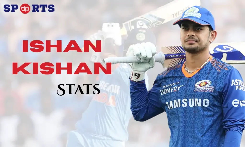 Ishan Kishan Stats