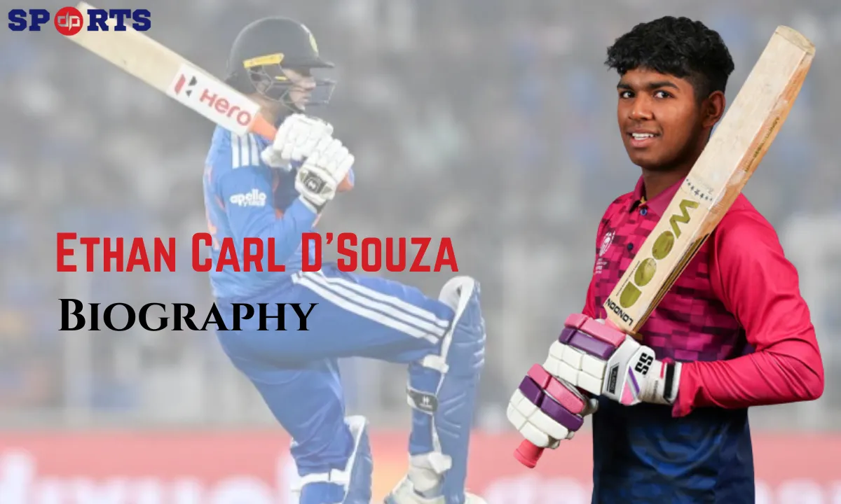 Ethan Carl D’Souza, Stats, Religion, Age, Career, Current Teams, Net Worth & More