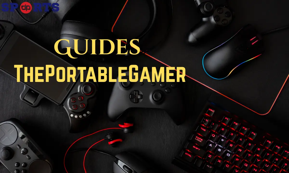 Guides ThePortableGamer