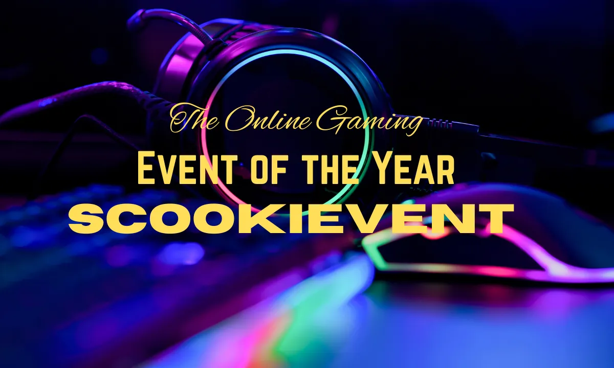 The Online Gaming Event of the Year Scookievent