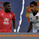 nottingham forest vs man united lineups