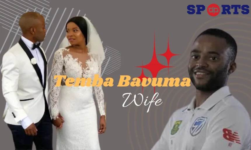 Temba Bavuma Wife