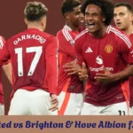 man united vs brighton & hove albion f.c. lineups