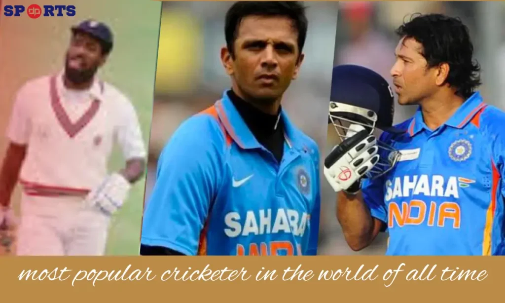 most popular cricketer in the world of all time