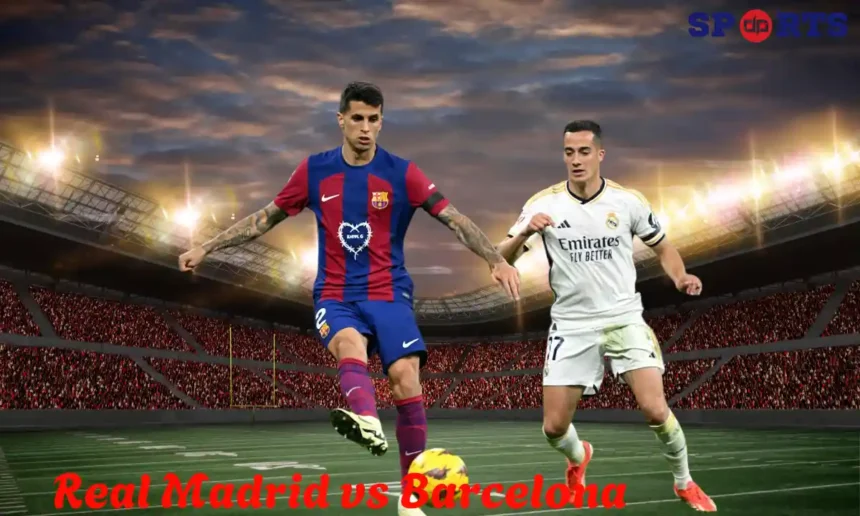 real madrid vs barcelona