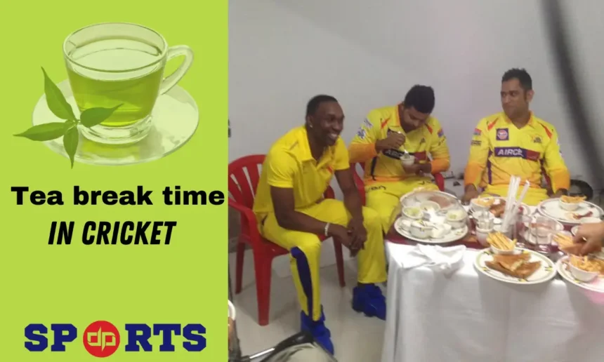 tea break time in cricket